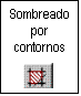 Cuadro de texto: Sombreado
por
contornos
 
